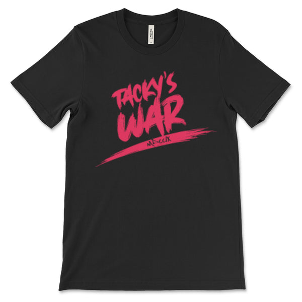 Tacky's War - Unisex T-Shirt